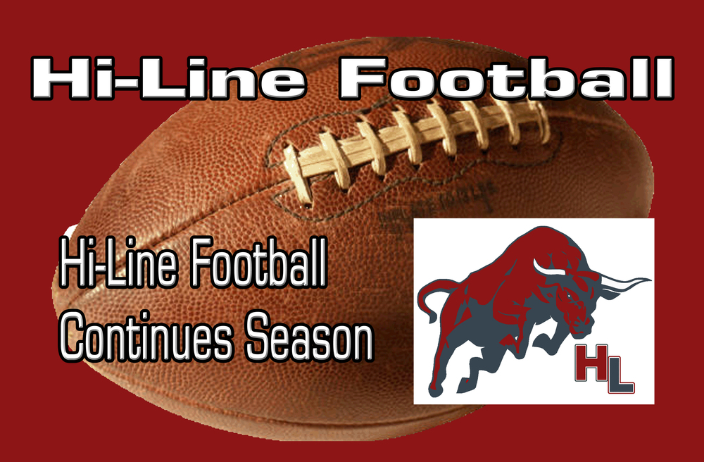 Hi-Line Football Continues Season