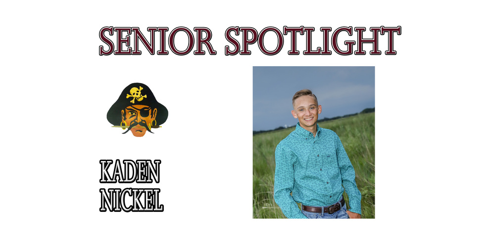 Senior Spotlight - Kaden Nickell