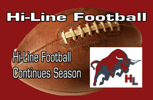 Hi-Line Football Continues Season