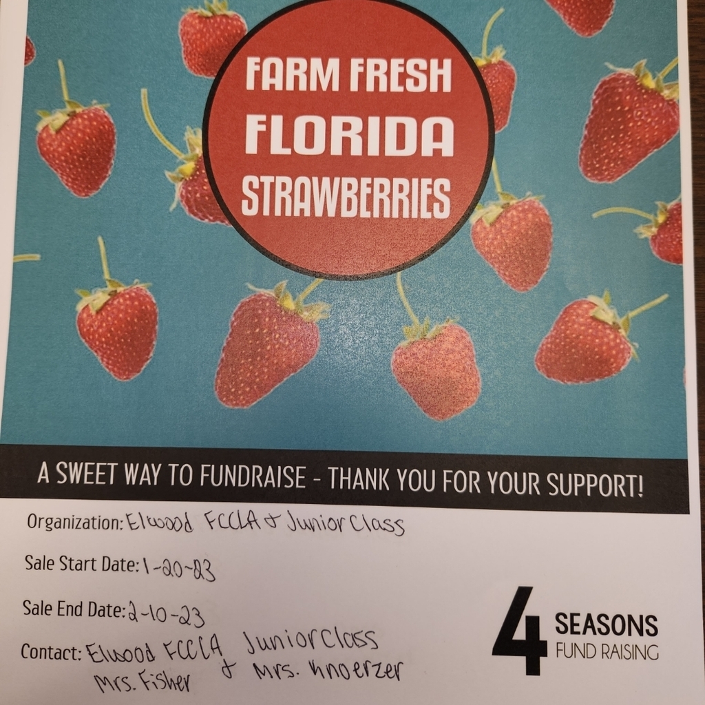 Elwood FCCLA and Junior post prom have teamed up selling strawberries! Both groups appreciate your support!